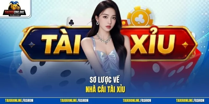 Sơ lược về nhà cái tài xỉu