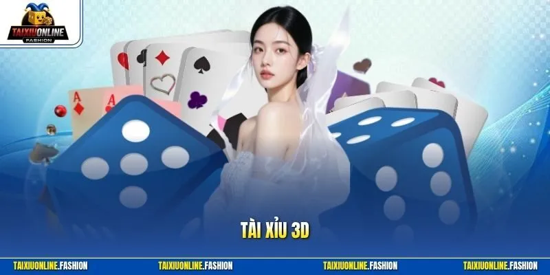 Tài xỉu 3D