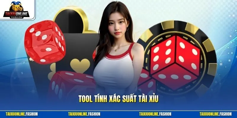 Tool tính xác suất tài xỉu